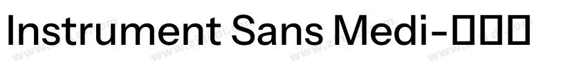 Instrument Sans Medi字体转换 Instrument Sans Medi字体转换